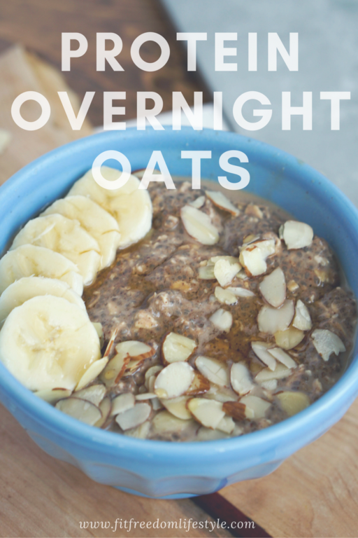 Protein Overnight Oats w/ Chia - Fit Freedom Lifestyle